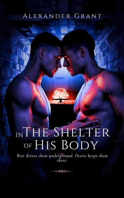 In The Shelter Of His Body - Forbidden Touches, #1