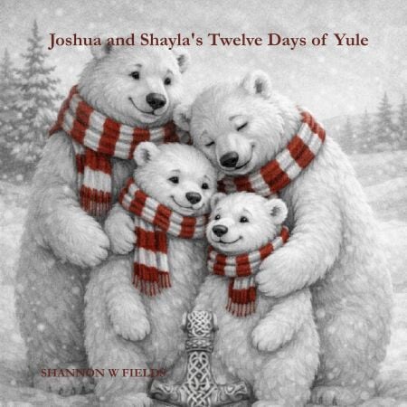 Joshua and Shayla's Twelve Days of Yule - Joshua and Shayla's Seasonal Adventures, #1