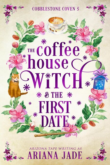 The Coffee House Witch &amp; The First Date - The Cobblestone Coven, #5