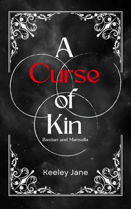 A Curse of Kin: Bastian and Marisella - A Curse of Kin, #2
