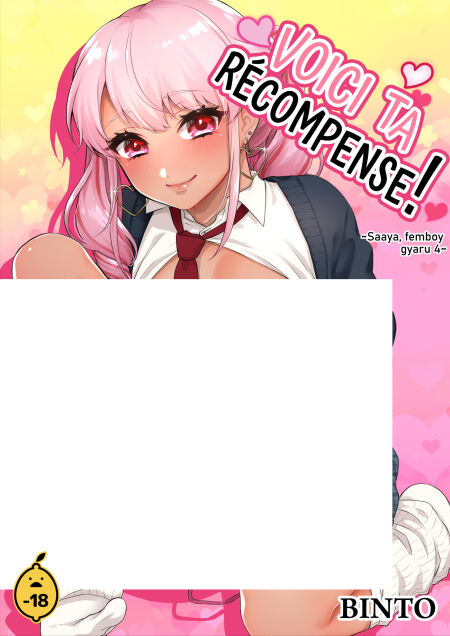 Saaya, femboy gyaru - Tome 4 Voici ta récompense