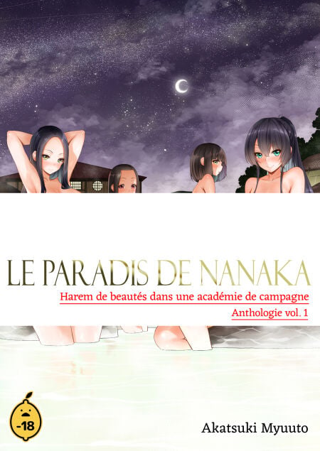 Le paradis de Nanaka - Volume 1 Harem de beautés dans une académie de campagne - Anthologie