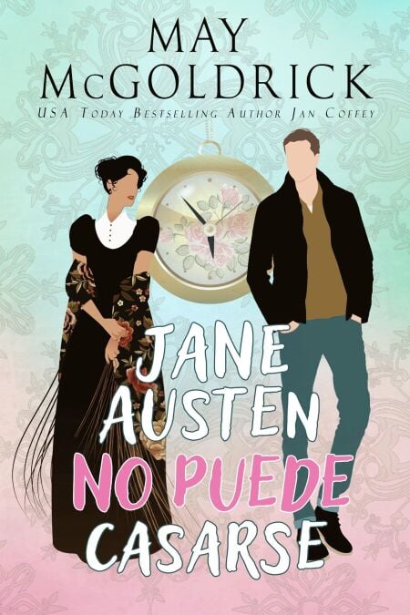 Jane Austen no Puede Casarse - Serie Time y Tide, #1