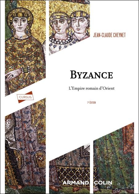 Byzance - 7e éd. - L'Empire romain d'Orient