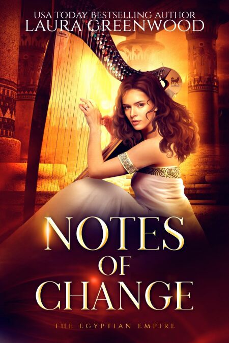 Notes of Change - The Egyptian Empire, #8