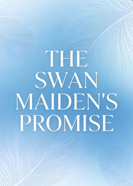 The Swan Maiden’s Promise