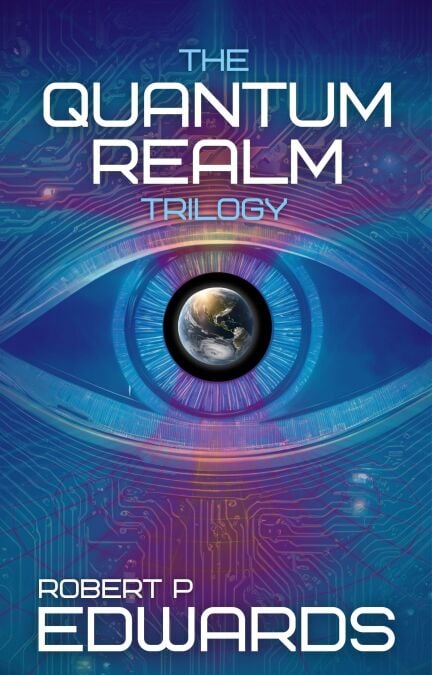 The Quantum Realm Trilogy - The Quantum Realm
