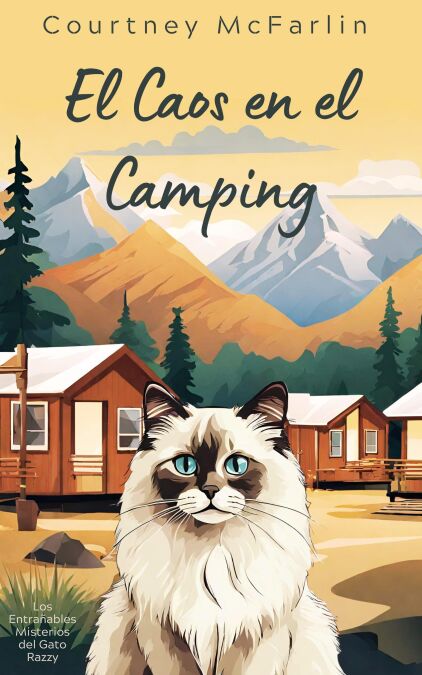 El Caos en el Camping - Los Entrañables Misterios del Gato Razzy, #9
