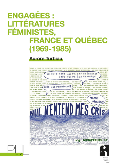 Engagées : littératures féministes, France et Québec (1969-1985)