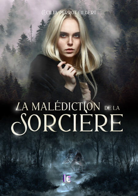 La malédiction de la sorcière - Cécilia Perrot-Gilbert