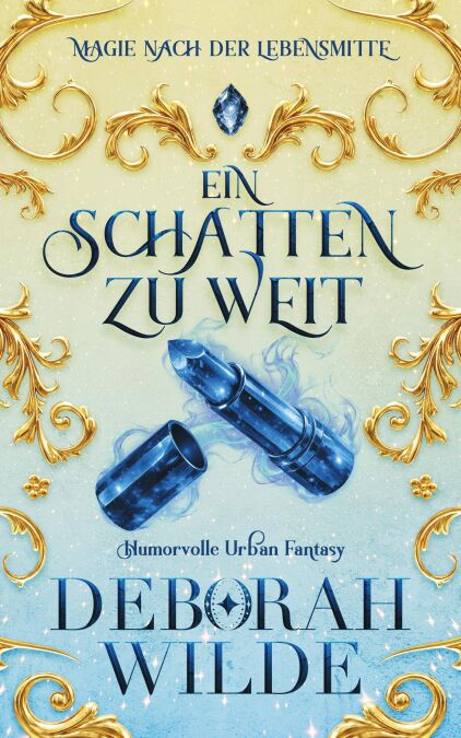 Ein Schatten zu weit - Magie nach der Lebensmitte, #3
