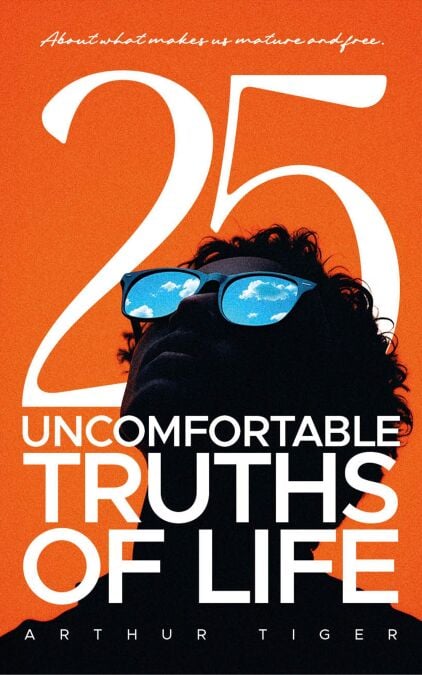 Uncomfortable Truths of Life: About what makes us mature and free - The Art of Living