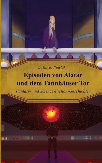 Episoden von Alatar und dem Tannhäuser Tor - Fantasy- und Science-Fiction-Geschichten