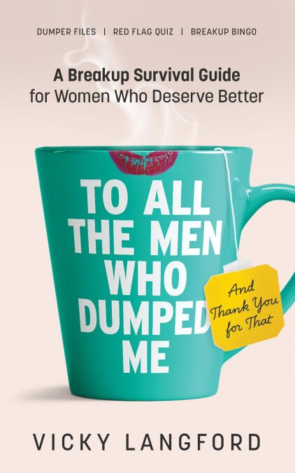 To All the Men Who Dumped Me
