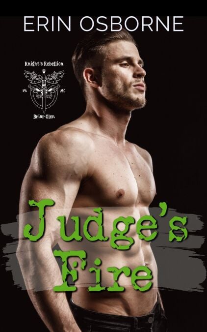 Judge's Fire - Knight's Rebellion MC - Briar Glen, #1