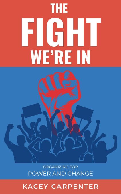 The Fight We're In: Organizing for Power and Change - Life is a Journey, #3