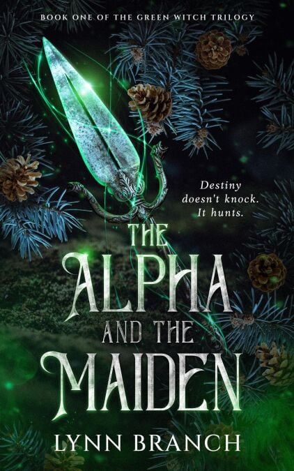 The Alpha and The Maiden - The Green Witch Trilogy, #1