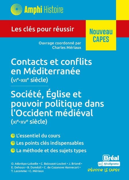 Contacts et conflits en Méditerranée (VIe-XIIIe siècles) - Société, Église et pouvoir politique dans l'Occident médiéval (XIe-XVe siècles) - Nouveau CAPES