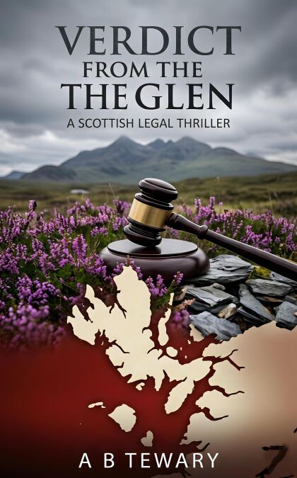 Verdict from the Glen: A Scottish Legal Thriller - The Forensic Mind Series, #15