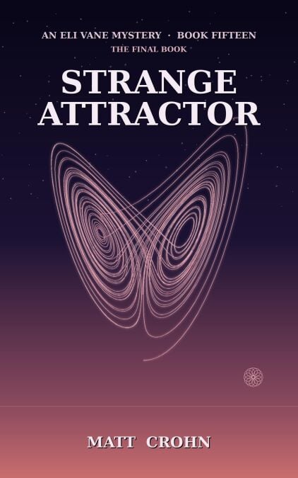 Strange Attractor - The Eli Vane Mysteries, #15