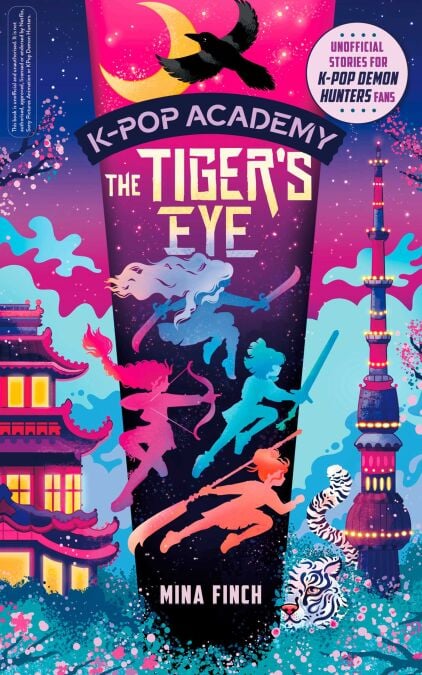 K-Pop Academy: Tiger's Eye - Unofficial adventure stories for K-Pop Demon Hunters fans
