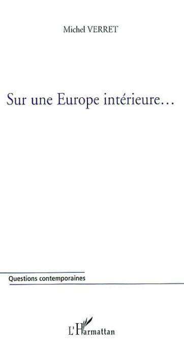 SUR UNE EUROPE INTÉRIEURE…