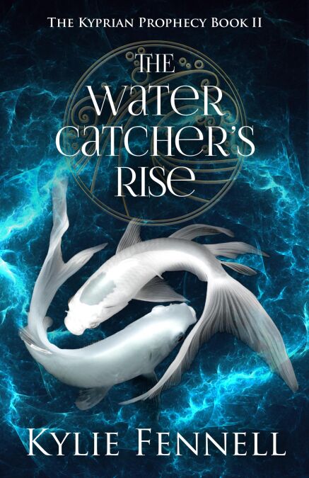 The Water Catcher's Rise - The Kyprian Prophecy, #2
