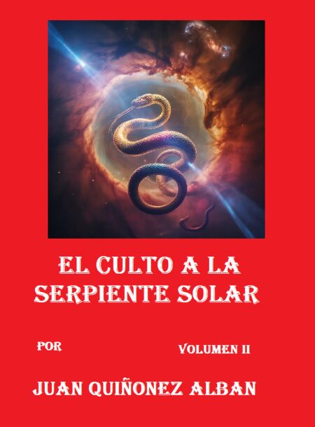 El Culto a la Serpiente Solar (Volumen II)