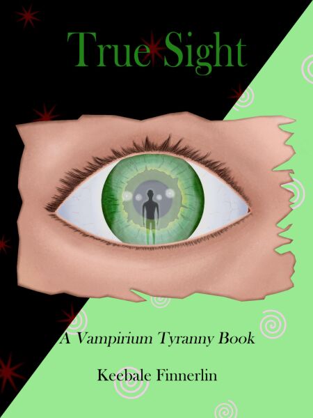 True Sight - Vampirium Tyranny, #1