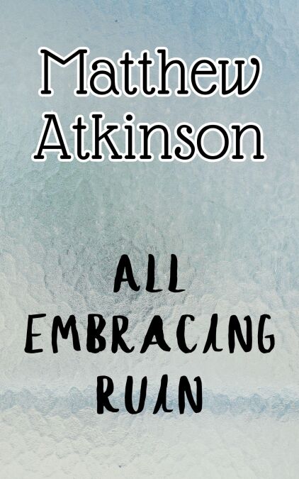 All Embracing Ruin - Anti-Stories, #5
