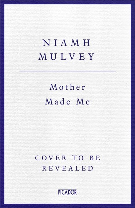 Mother Made Me