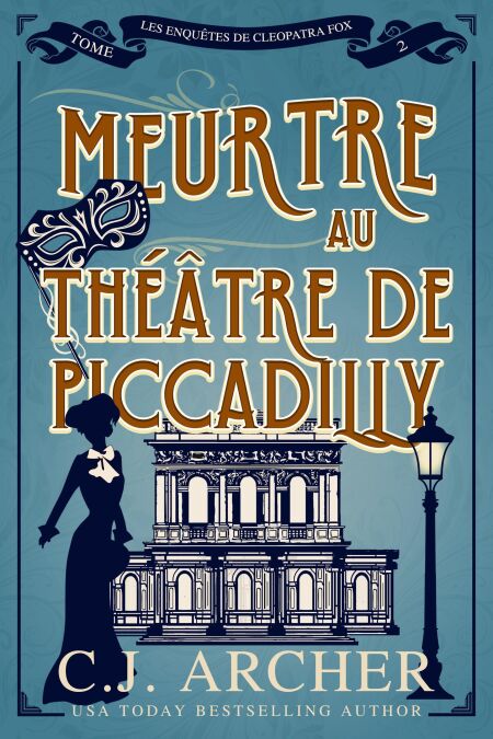 Meurtre au théâtre de Piccadilly - Les Enquêtes de Cleopatra Fox, #2