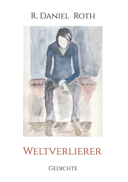 Weltverlierer - Gedichte