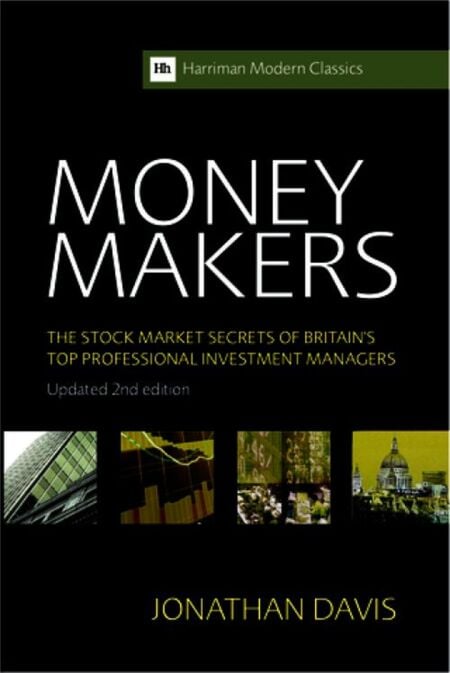 Money Makers - The Stock Market Secrets of Britain's Top Professional Investment Managers