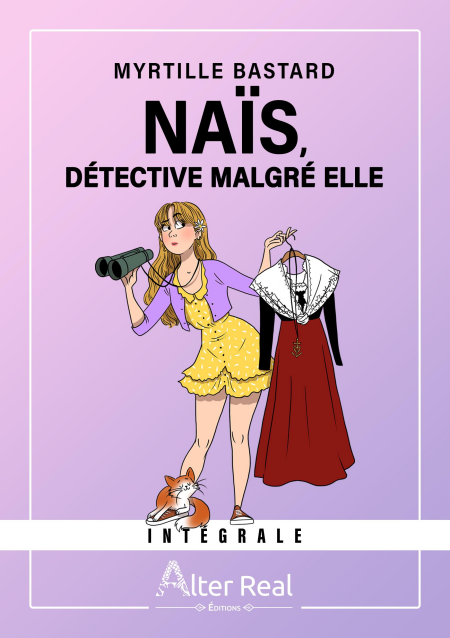 Naïs, détective malgré elle - L'intégrale