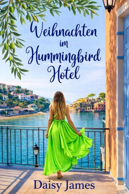 Weihnachten im Hummingbird Hotel - Die Hummingbird Hotel-Reihe, #3
