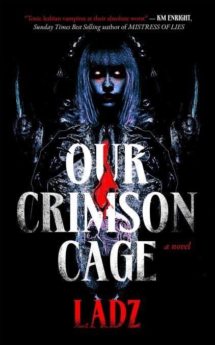 Our Crimson Cage