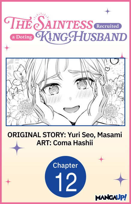 The Saintess Recruited a Doting King Husband #012