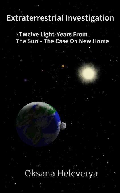 Twelve Light-Years from the Sun – The Case on New Home - Extraterrestrial Investigation, #5
