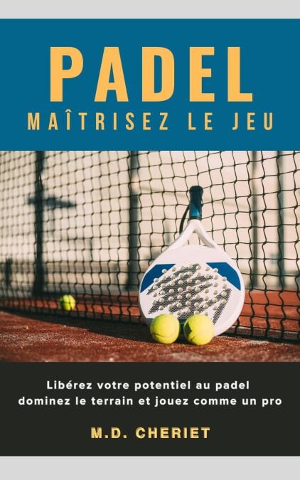 Padel Maîtrisez Le Jeu