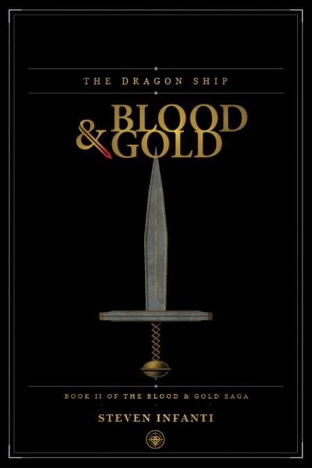 The Dragon Ship - Blood &amp; Gold, #2