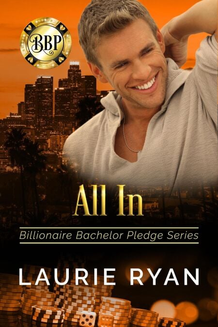 All In - Billionaire Bachelor Pledge, #3