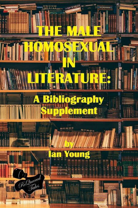 The Male Homosexual in Literature: A Bibliography Supplement