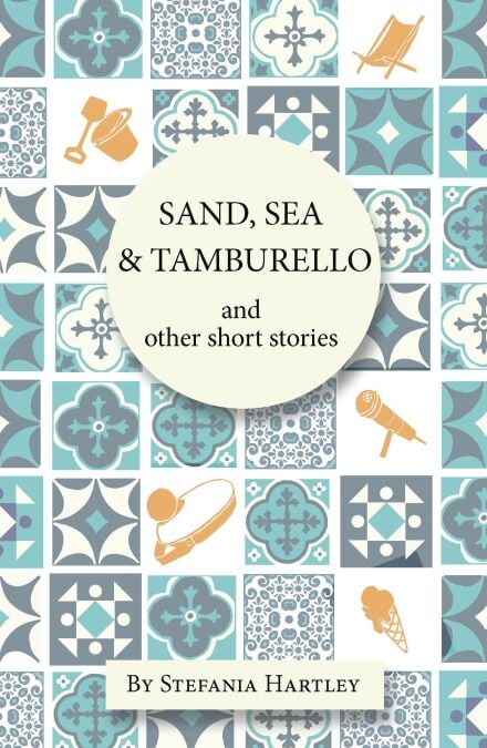 Sand, Sea &amp; Tamburello - Sicilian Stories