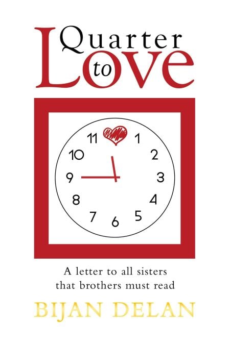 Quarter to Love: A Letter to All Sisters That Brothers Must Read