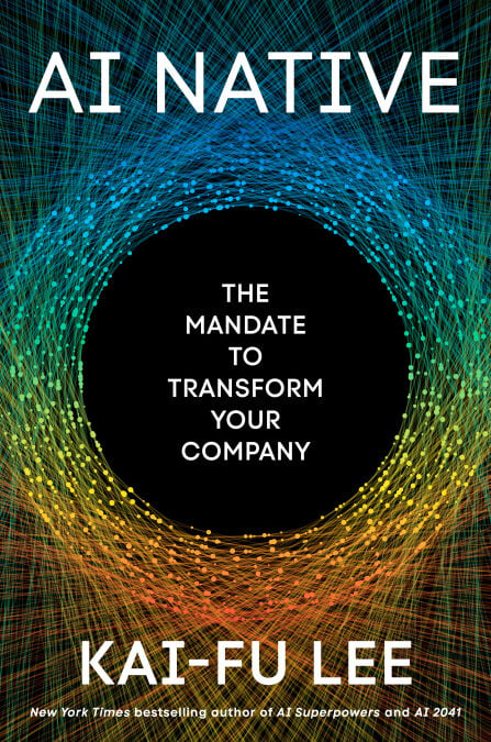 AI Native - The Mandate to Transform Your Company