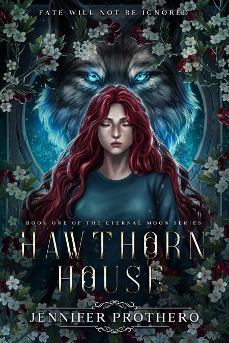 Hawthorn House - The Eternal Moon Series, #1