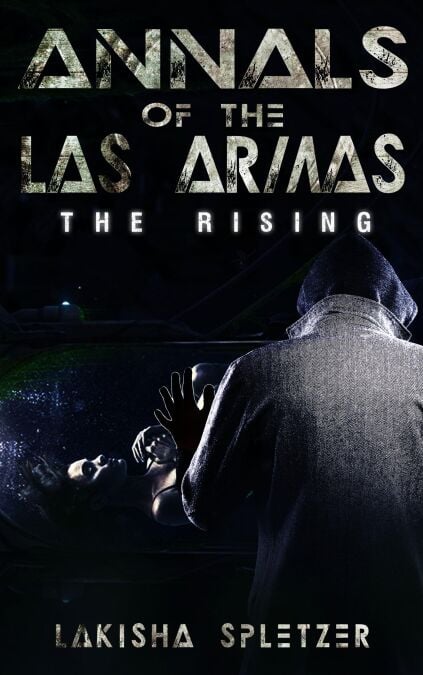 Annals of the Las Armas #1: The Rising - Annals of the Las Armas, #1