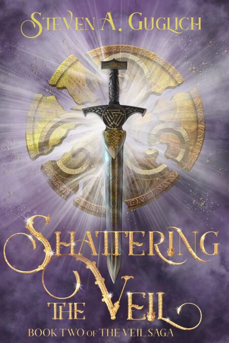 Shattering the Veil: Book Two of The Veil Saga - The Veil Saga