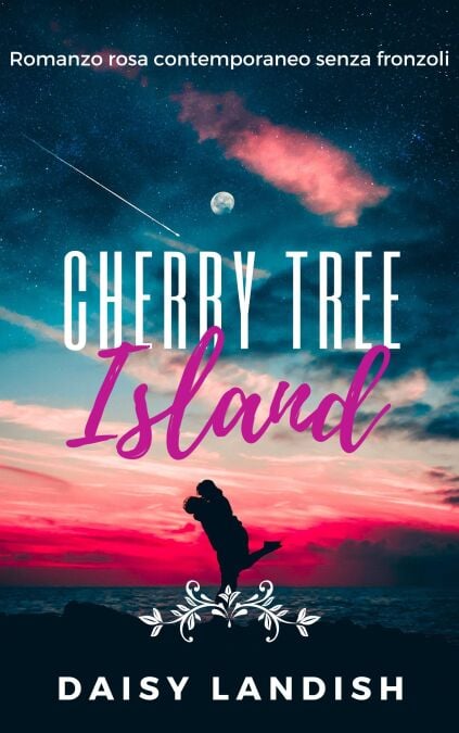 Cherry Tree Island: Una storia d'amore contemporanea con una seconda possibilità.